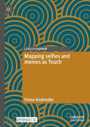 andreallo fiona - mapping selfies and memes as touch