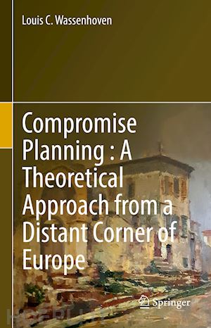 wassenhoven louis c. - compromise planning : a theoretical approach from a distant corner of europe