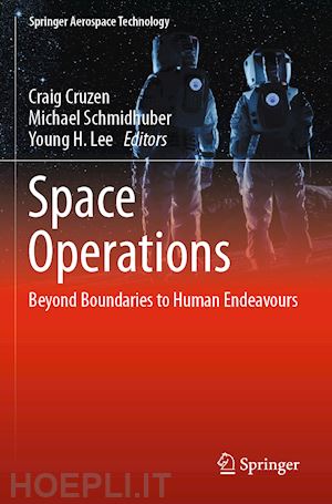 cruzen craig (curatore); schmidhuber michael (curatore); lee young h. (curatore) - space operations