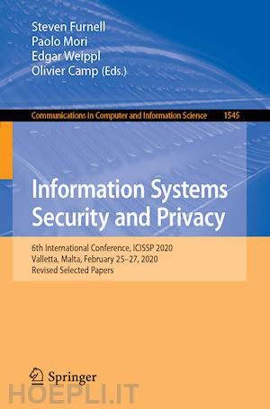 furnell steven (curatore); mori paolo (curatore); weippl edgar (curatore); camp olivier (curatore) - information systems security and privacy