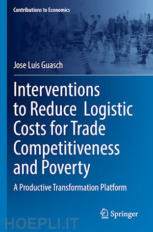 guasch jose luis - interventions to reduce  logistic costs for trade competitiveness and poverty