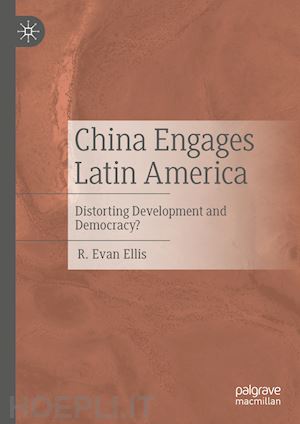 ellis r. evan - china engages latin america