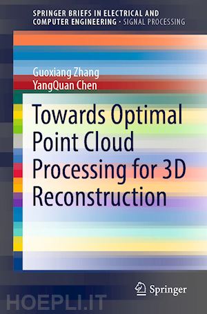 zhang guoxiang; chen yangquan - towards optimal point cloud processing for 3d reconstruction