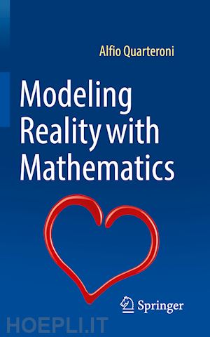 quarteroni alfio - modeling reality with mathematics