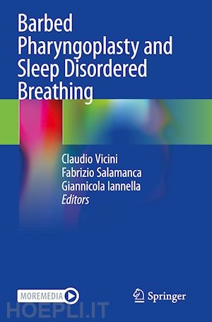 vicini claudio (curatore); salamanca fabrizio (curatore); iannella giannicola (curatore) - barbed pharyngoplasty and sleep disordered breathing