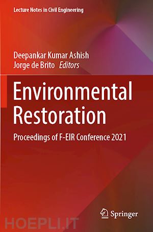 ashish deepankar kumar (curatore); de brito jorge (curatore) - environmental restoration