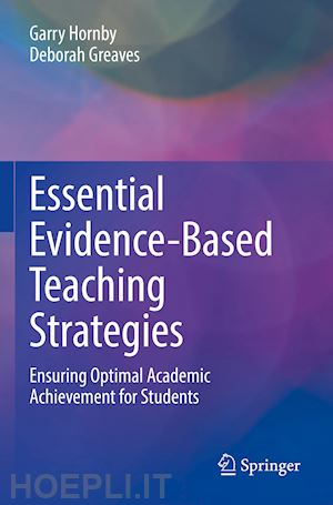 hornby garry; greaves deborah - essential evidence-based teaching strategies