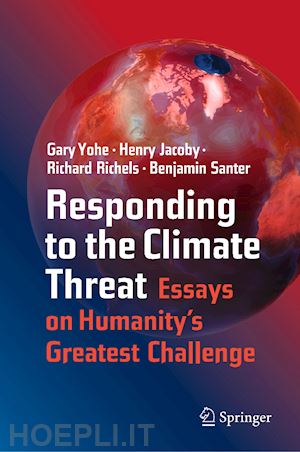 yohe gary; jacoby henry; richels richard; santer benjamin - responding to the climate threat