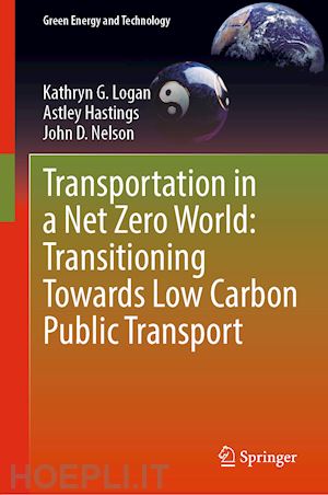 logan kathryn g.; hastings astley; nelson john d. - transportation in a net zero world: transitioning towards low carbon public transport