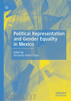 vidal-correa fernanda (curatore) - political representation and gender equality in mexico