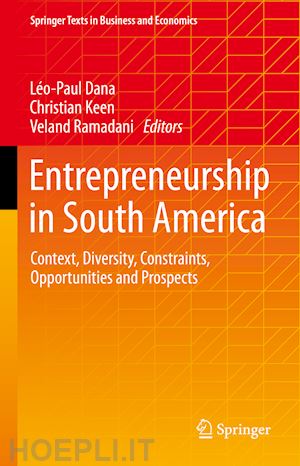 dana léo-paul (curatore); keen christian (curatore); ramadani veland (curatore) - entrepreneurship in south america