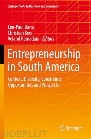 dana léo-paul (curatore); keen christian (curatore); ramadani veland (curatore) - entrepreneurship in south america