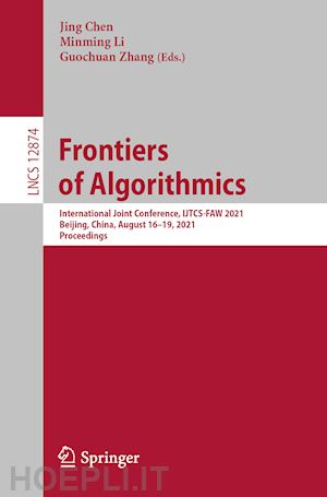 chen jing (curatore); li minming (curatore); zhang guochuan (curatore) - frontiers of algorithmics