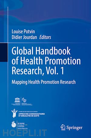 potvin louise (curatore); jourdan didier (curatore) - global handbook of health promotion research, vol. 1