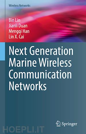 lin bin; duan jianli; han mengqi; cai lin x. - next generation marine wireless communication networks