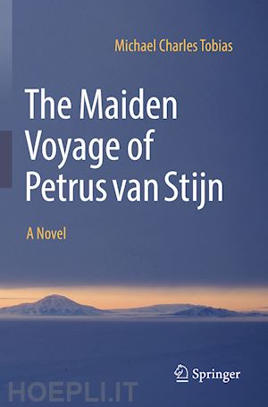 tobias michael charles - the maiden voyage of petrus van stijn