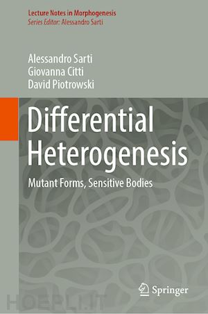 sarti alessandro; citti giovanna; piotrowski david - differential heterogenesis