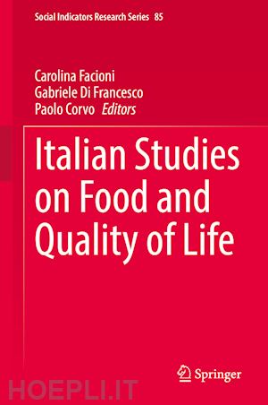 facioni carolina (curatore); di francesco gabriele (curatore); corvo paolo (curatore) - italian studies on food and quality of life