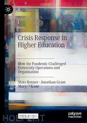 benner mats; grant jonathan; o’kane mary - crisis response in higher education