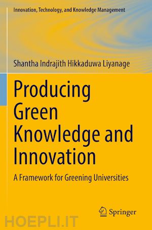 liyanage shantha indrajith hikkaduwa - producing green knowledge and innovation