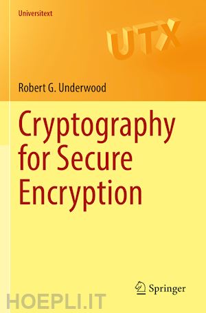 underwood robert g. - cryptography for secure encryption