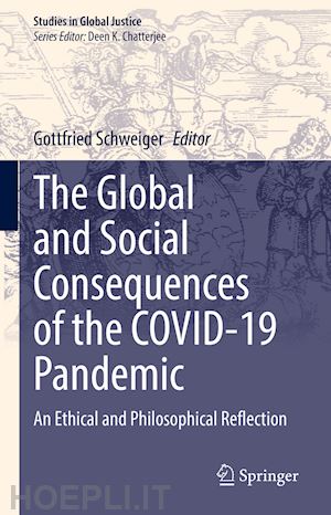 schweiger gottfried (curatore) - the global and social consequences of the covid-19 pandemic