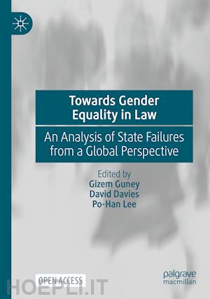 guney gizem (curatore); davies david (curatore); lee po-han (curatore) - towards gender equality in law