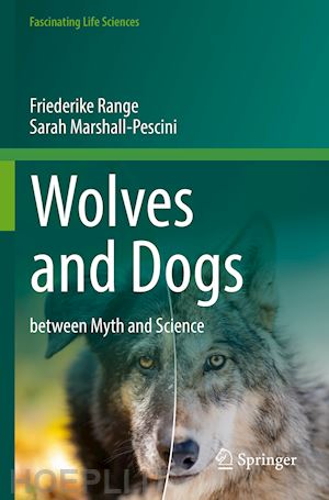 range friederike; marshall-pescini sarah - wolves and dogs