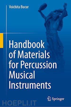 bucur voichita - handbook of materials for percussion musical instruments