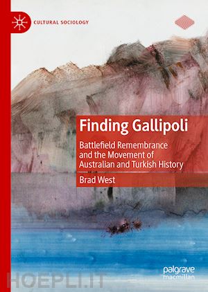west brad - finding gallipoli