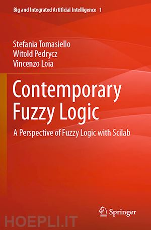 tomasiello stefania; pedrycz witold; loia vincenzo - contemporary fuzzy logic