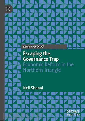 shenai neil - escaping the governance trap