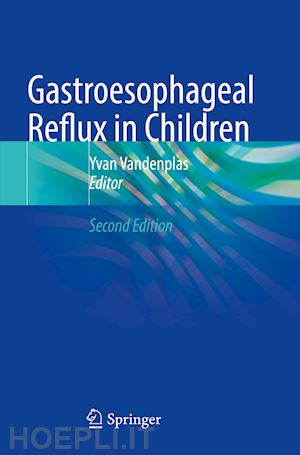 vandenplas yvan (curatore) - gastroesophageal reflux in children