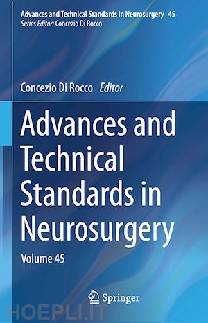 di rocco concezio (curatore) - advances and technical standards in neurosurgery