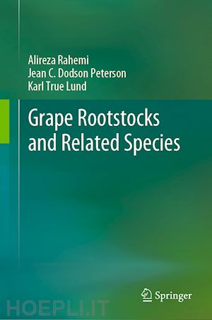 rahemi alireza; dodson peterson jean c.; lund karl true - grape rootstocks and related species