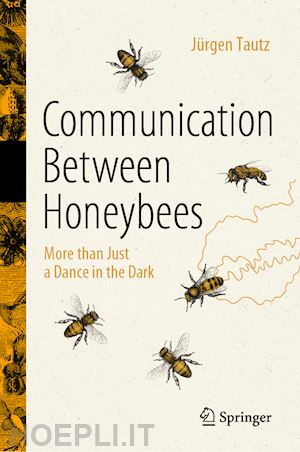 tautz jürgen - communication between honeybees