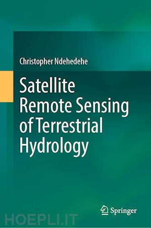 ndehedehe christopher - satellite remote sensing of terrestrial hydrology