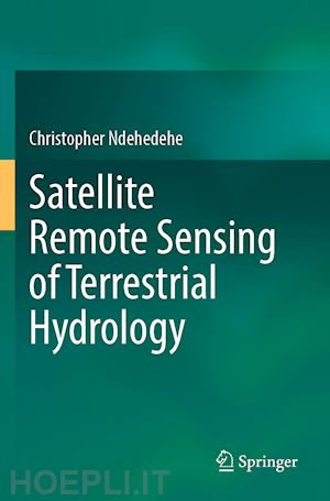 ndehedehe christopher - satellite remote sensing of terrestrial hydrology