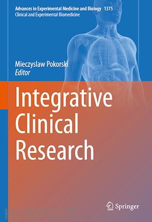 pokorski mieczyslaw (curatore) - integrative clinical research