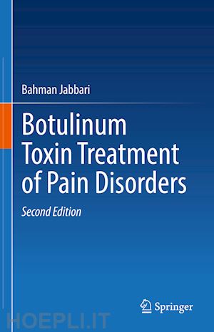 jabbari bahman - botulinum toxin treatment of pain disorders