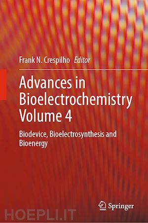 crespilho frank n. (curatore) - advances in bioelectrochemistry volume 4