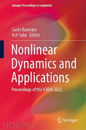 banerjee santo (curatore); saha asit (curatore) - nonlinear dynamics and applications