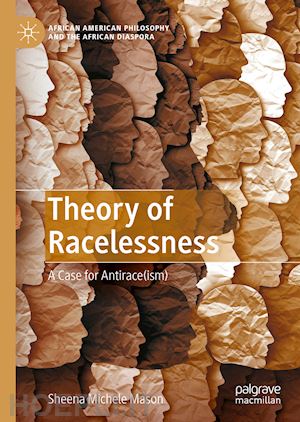 mason sheena michele - theory of racelessness