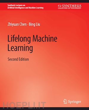 chen zhiyuan; liu bing - lifelong machine learning, second edition