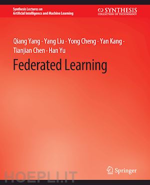 yang qiang; liu yang; cheng yong; kang yan; chen tianjian; yu han - federated learning