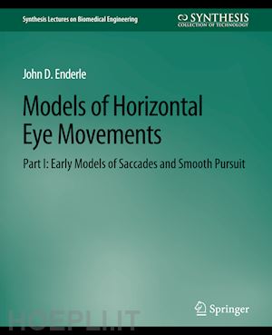 enderle john - models of horizontal eye movements, part i