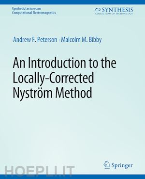 peterson andrew; bibby malcolm - an introduction to the locally corrected nystrom method