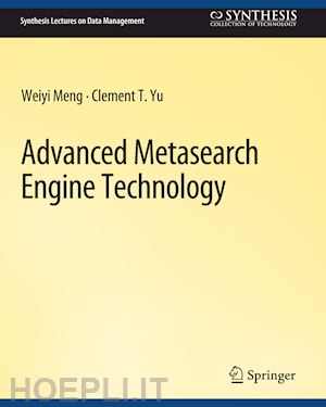 meng weiyi; yu clement - advanced metasearch engine technology