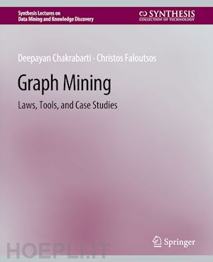 chakrabarti deepayan; faloutsos christos - graph mining