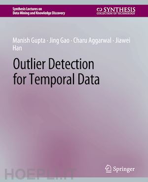 gupta manish; gao jing; aggarwal charu; han jiawei - outlier detection for temporal data